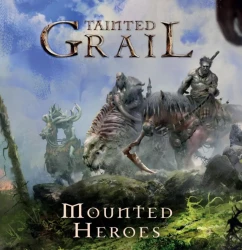  Tainted Grail Mounted Heroes